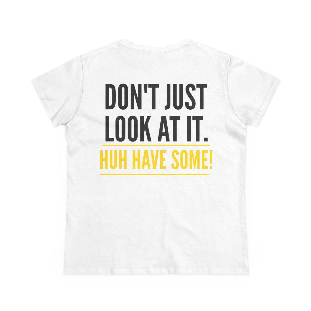 T-Shirt — 'Flag For The Play' Front Logo & "Don't Just Look At It. Huh Have Some!" Back Graphic
