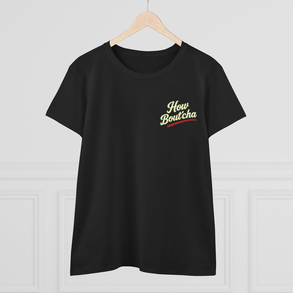 How Bout'cha Tee — "Don't Just Look At It. Huh Have Some!" Graphic T‑Shirt