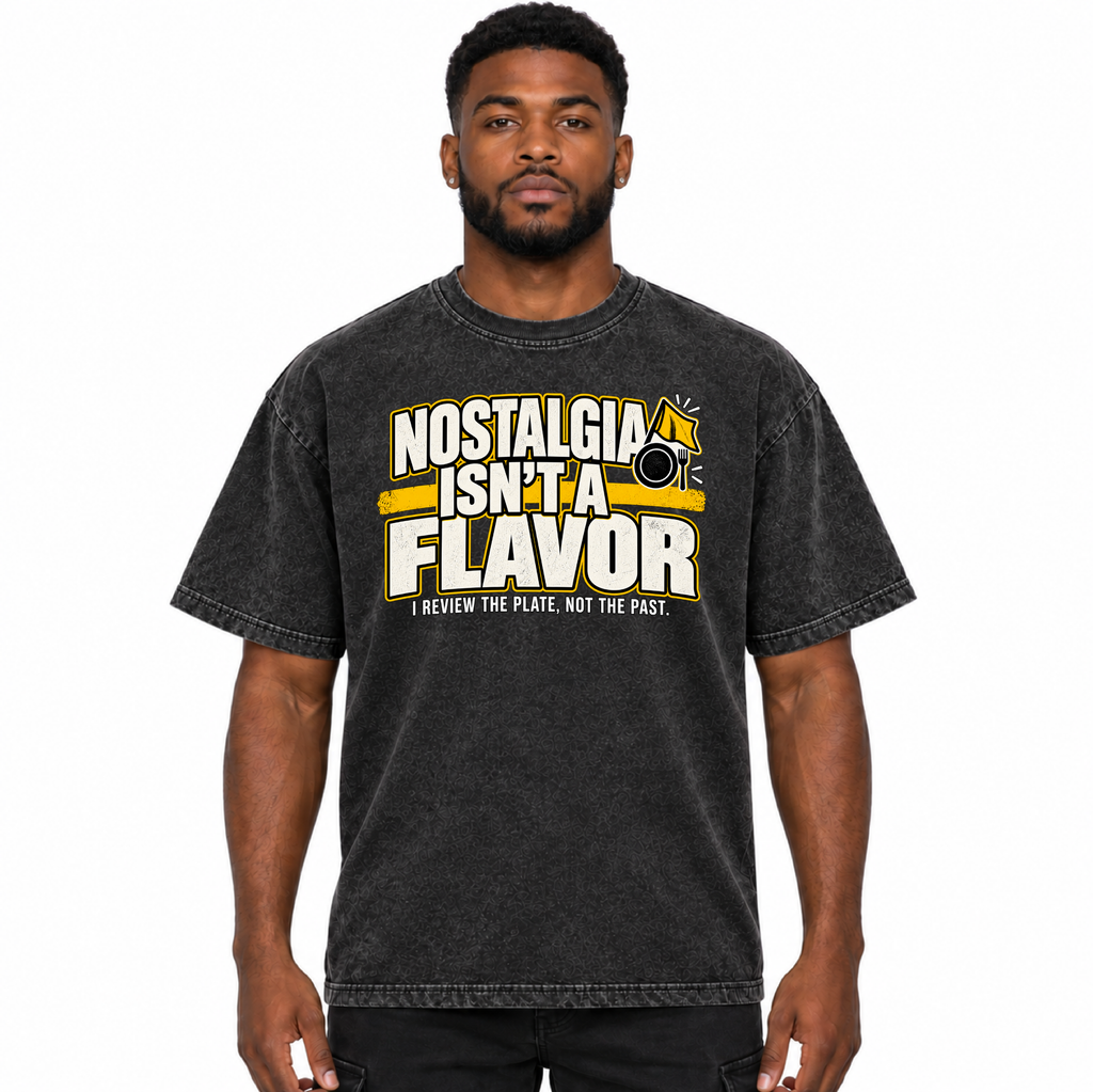 Nostalgia Isn't a Flavor T-Shirt – Retro Foodie Graphic Tee